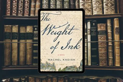 The Weight Of Ink Summary