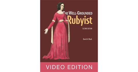 The Well Grounded Rubyist 2nd Edition