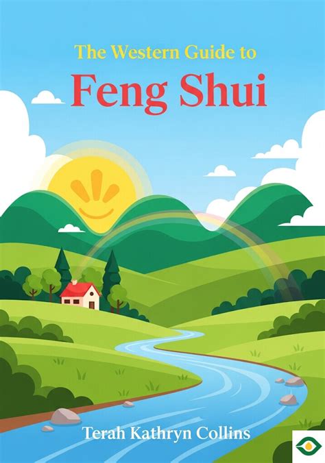 The Western Guide To Feng Shui For Prosperity True Accounts Of People Who Have Applied Essential Fen