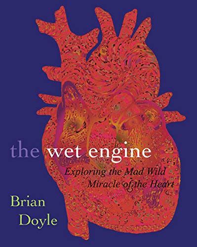 the wet engine exploring the mad wild miracle of t