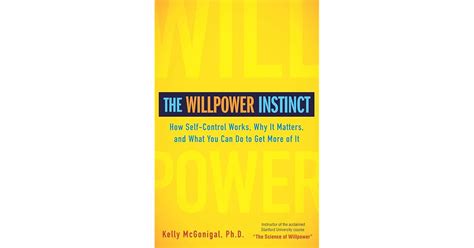 The Willpower Instinct