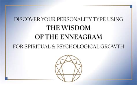 The Wisdom Of Enneagram Complete Guide To Psychological And Spiritual Growth For Nine Personality Types Don Richard Riso