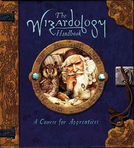 the wizardology handbook a course for apprentices ologies