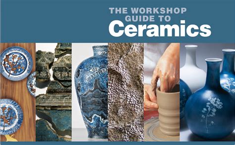 The Workshop Guide To Ceramics