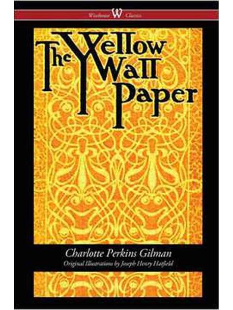 the yellow wallpaper wisehouse classics first 189
