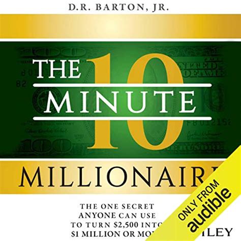 Download The 10 Minute Millionaire The One Secret Anyone Can Use To Turn 2 500 Into 1 Million Or More 