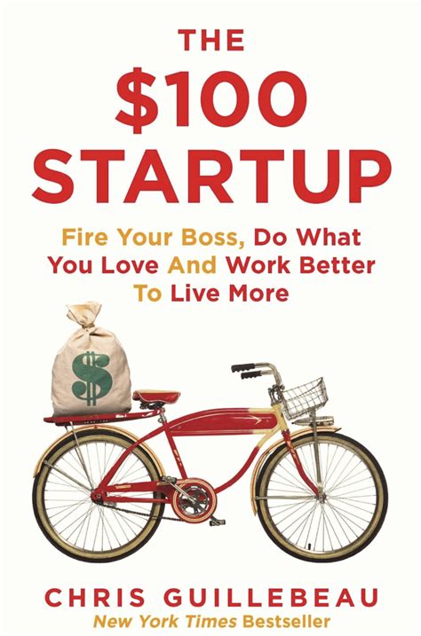Download The 100 Startup Fire Your Boss Do What You Love And Work Better To Live More 