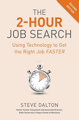 Full Download The 2 Hour Job Search Using Technology To Get The Right Job Faster 