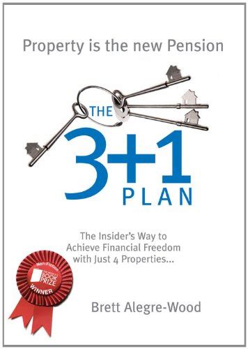 Read The 3 1 Plan The Insiders Way To Achieve Financial Freedom With Just 4 Properties 