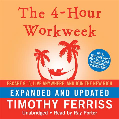 Read The 4 Hour Workweek Escape 9 5 Live Anywhere And Join The New Rich Expanded And Updated 