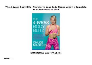 Read Online The 4 Week Body Blitz Transform Your Body Shape With My Complete Diet And Exercise Plan 