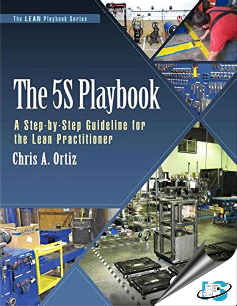 Read Online The 5S Playbook A Step By Step Guideline For The Lean Practitioner The Lean Playbook Series 