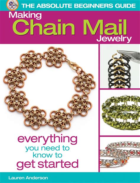 Download The Absolute Beginners Guide Making Chain Mail Jewelry Everything You Need To Know To Get Started 