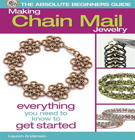 Download The Absolute Beginners Guide Making Chain Mail Jewelry Everything You Need To Know To Get Started 