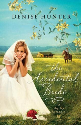 Read Online The Accidental Bride A Big Sky Romance 