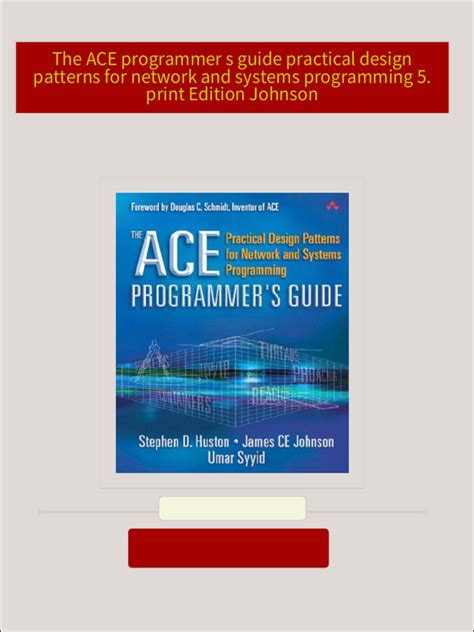 Read Online The Ace Programmers Guide Practical Design Patterns For Network And Systems Programming 