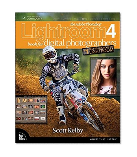 Full Download The Adobe Photoshop Lightroom 4 Book For Digital Photographers Voices That Matter 