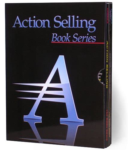 Read The Advanced Selling Skills Series Advanced Action Selling Book Series Four Book 