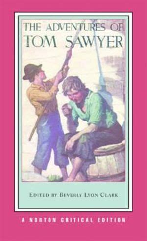 Read The Adventures Of Tom Sawyer Authoritative Text Backgrounds And Contexts Criticism Norton Critical Editions 