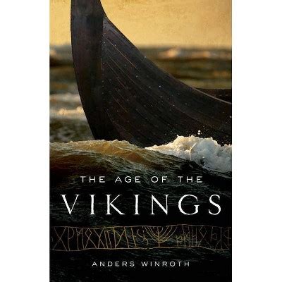 Read Online The Age Of Vikings Anders Winroth 