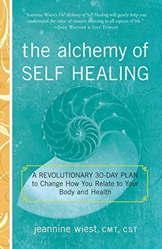 Full Download The Alchemy Of Self Healing A Revolutionary 30 Day Plan To Change How You Relate To Your Body And Health 
