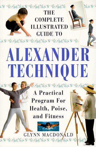 Full Download The Alexander Technique Workbook The Complete Guide To Health Poise And Fitness 