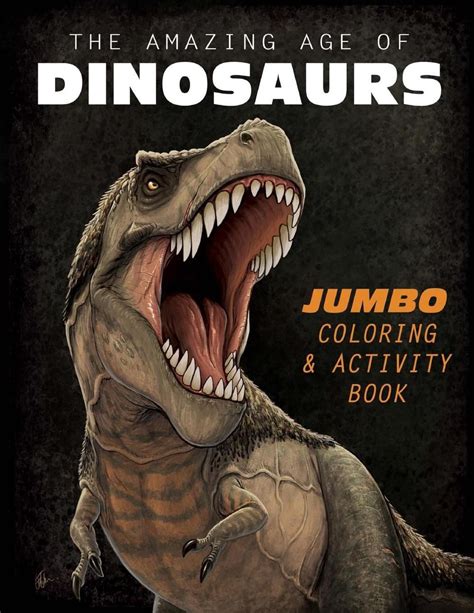Download The Amazing Age Of Dinosaurs Jumbo Coloring Activity Book 