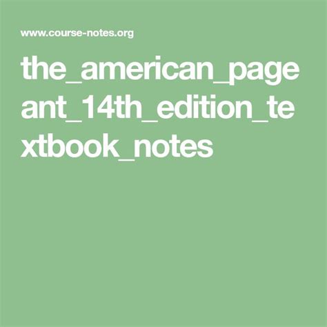 Read Online The American Pageant 14Th Edition Outlines 