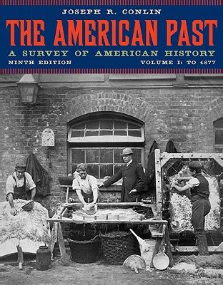 Full Download The American Past A Survey Of American History Volume 1 To 1877 