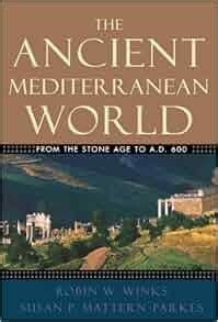 Read The Ancient Mediterranean World From The Stone Age To A D 600 