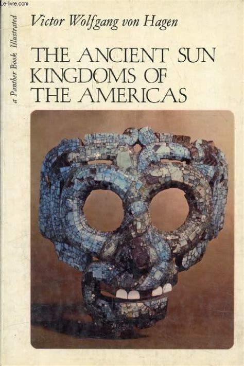 Download The Ancient Sun Kingdoms Of The Americas Aztec Maya Inca 