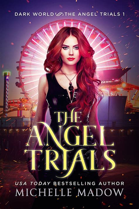 Read Online The Angel Trials Dark World The Angel Trials Book 1 