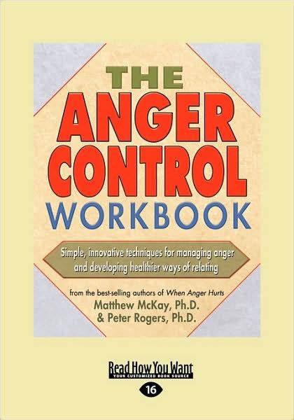 Full Download The Anger Control Workbook Easyread Large Edition By Matthew Mckay Ph D 