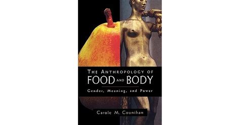 Read The Anthropology Of Food And Body Gender Meaning And Power 