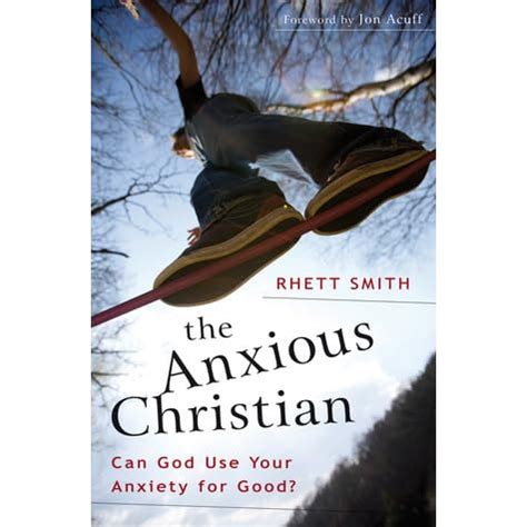 Download The Anxious Christian Can God Use Your Anxiety For Good 