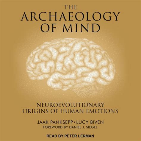 Download The Archaeology Of Mind Neuroevolutionary Origins Human Emotions Jaak Panksepp 