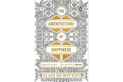 Full Download The Architecture Of Happiness 