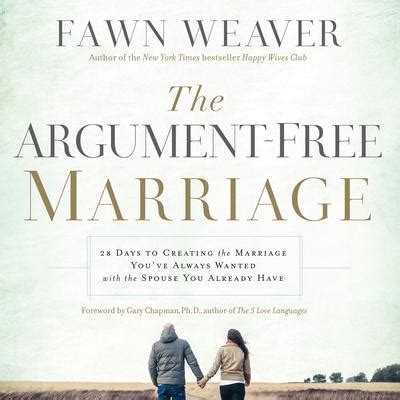 Read The Argument Free Marriage By Fawn Weaver 