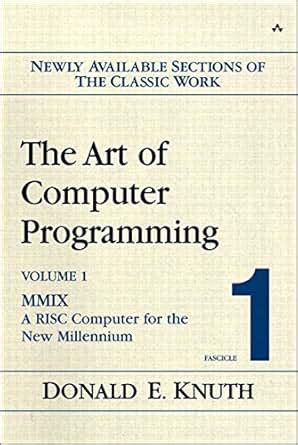 Download The Art Of Computer Programming Volume 1 Fascicle 1 Mmix A Risc Computer For The New Millennium Pdf File Format