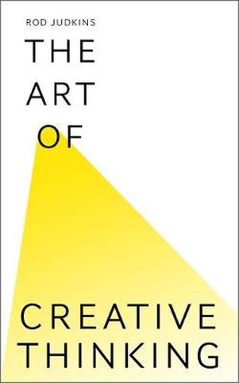 Full Download The Art Of Creative Thinking Rod Judkins 