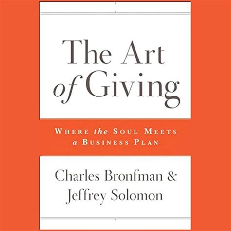 Read The Art Of Giving Where The Soul Meets A Business Plan 