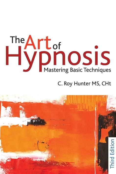 Download The Art Of Hypnosis Mastering Basic Techniques 