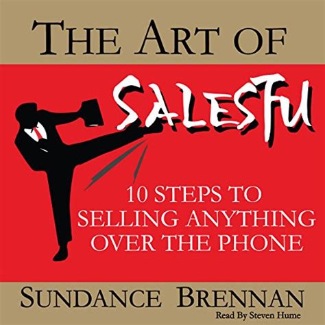 Download The Art Of Salesfu 10 Steps To Selling Anything Over The Phone 