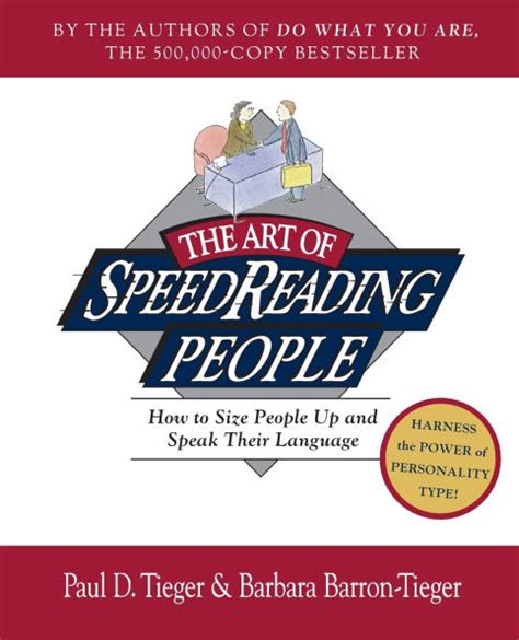 Read Online The Art Of Speed Reading People How To Size Up And Speak Their Language Paul D Tieger 