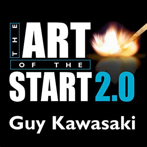Read The Art Of Start Time Tested Battle Hardened Guide For Anyone Starting Anything Guy Kawasaki 