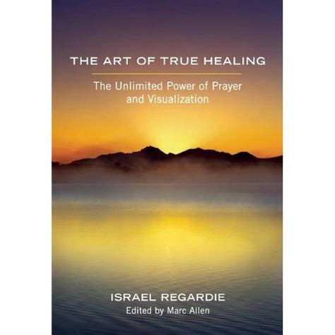 Download The Art Of True Healing By Israel Regardie 1 Hermetics 