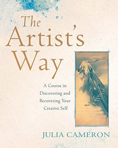 Read Online The Artists Way A Course In Discovering And Recovering Your Creative Self 