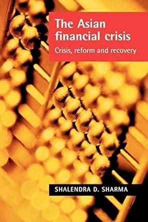 Download The Asian Financial Crisis Crisis Reform And Recovery 