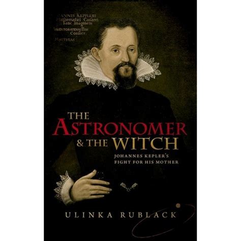 Full Download The Astronomer And The Witch Johannes Keplers Fight For His Mother 