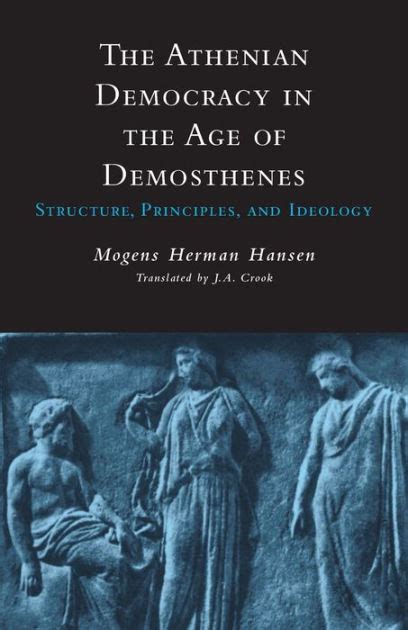 Read The Athenian Democracy In The Age Of Demosthenes By Mogens Herman Hansen 